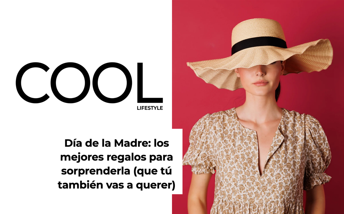 Día de la Madre: los mejores regalos para sorprenderla (que tú también vas a querer)